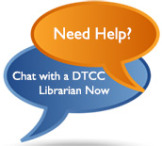 Shows two chat bubbles. One is orange and says, "Need Help?" The other is blue and says, "Chat with a DTCC Librarian Now"