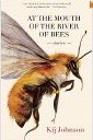 Book cover of At the Mouth of the River of Bees shows a large bee