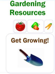 Green text says, "Gardening Resources." Images below of a tomato, peppers, and carrots. Brown text below that says, "Get Growing!" A gardening spade is at the very bottom.
