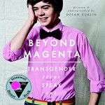 Book cover- Beyond Magenta: Transgender Teens Speak Out