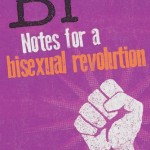 book cover- Bi: Notes for a Bisexual Revolution