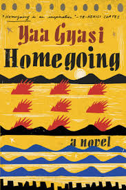 Homegoing by Yaa Gyasi book cover