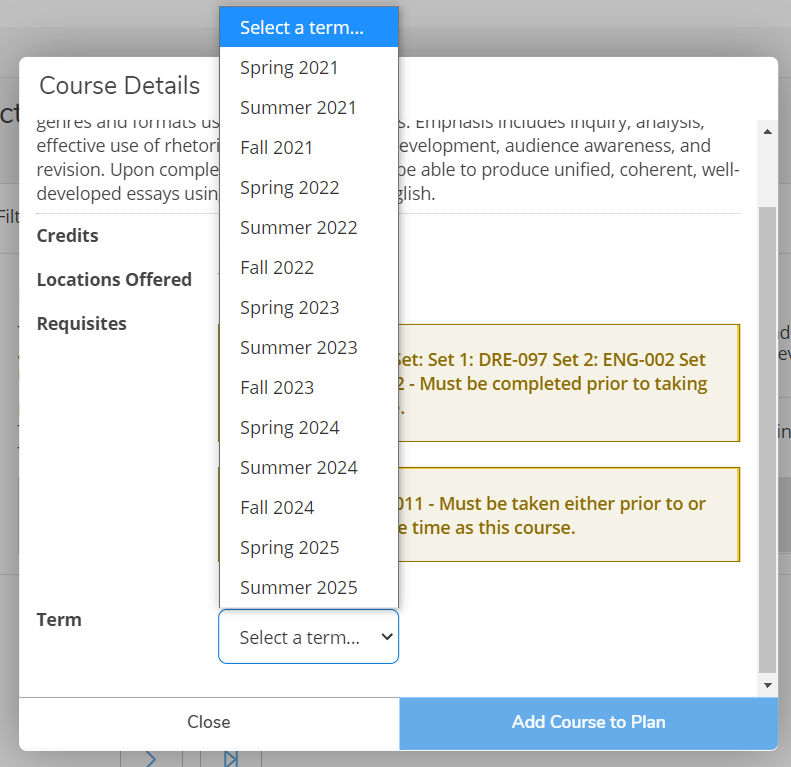 A screenshot image of the Course Details page. On the Course Details window, select the appropriate term from the Select a Term dropdown menu (you may need to scroll down to view the menu). Once selected, click Add Course to Plan. 