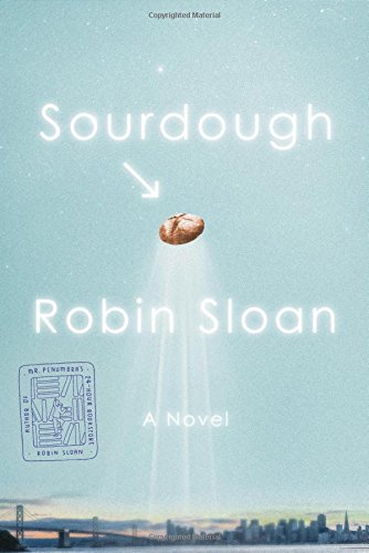 Sourdough by Robin Sloan