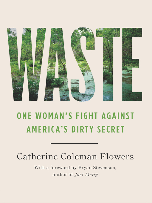 waste: one woman's fight against america's dirty secret by catherine coleman flowers