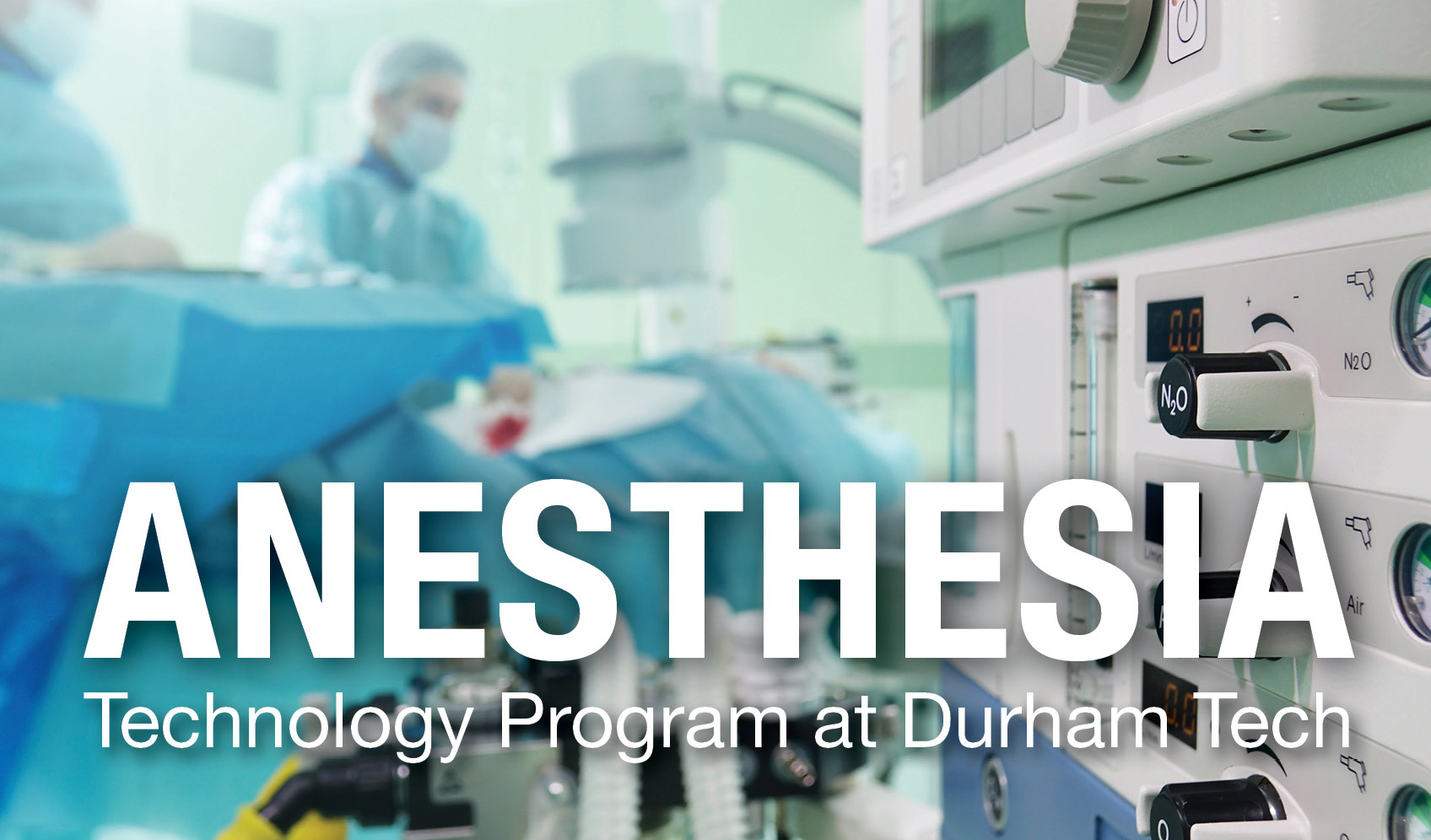 photo of operating room with text that says anesthesia technology program at durham tech