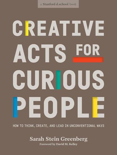 Creative Acts for Curious People by Sara Stein Greenberg