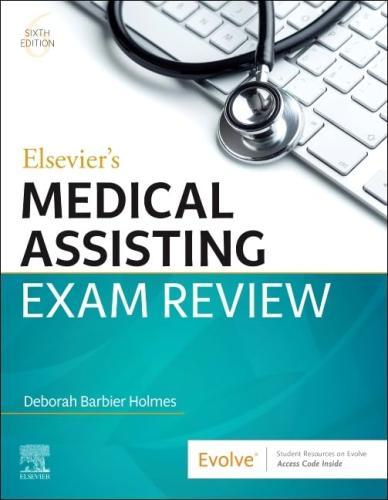 Elsevier's Medical Assisting Exam Review by Deborah Barbier Holmes