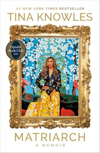 Martriach: A Memoir by Tina Knowles