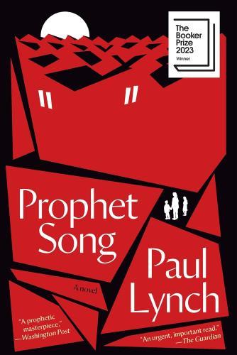 Prophet Song: A Novel by Paul Lynch