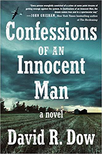 Confessions of an Innocent Man by David R. Dow