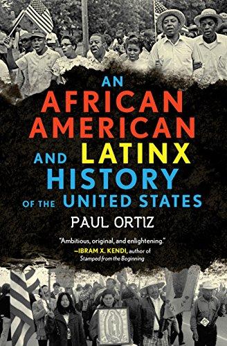 An African American and Latinx History of the United States (Revisioning History Series) by Paul Ortiz