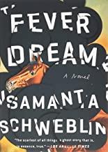 Fever Dream by Samanta Schweblin