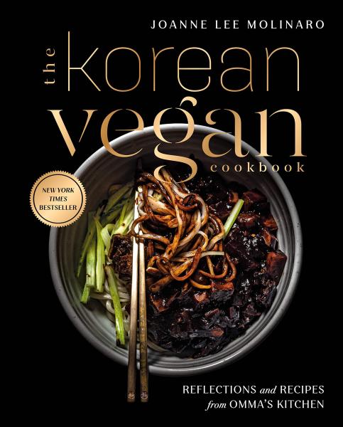 the korean vegan cookbook: reflections and recipes from omma's kitchen by joanne lee molinaro