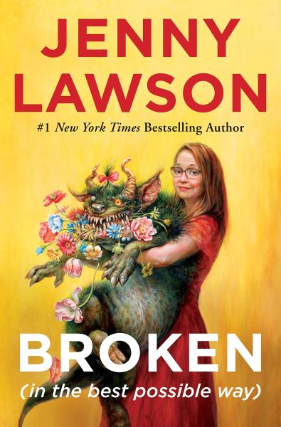 broken (in the best possible way) by jenny lawson