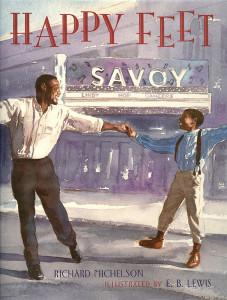 happy feet by richard michelson illustrated by e.b. lewis