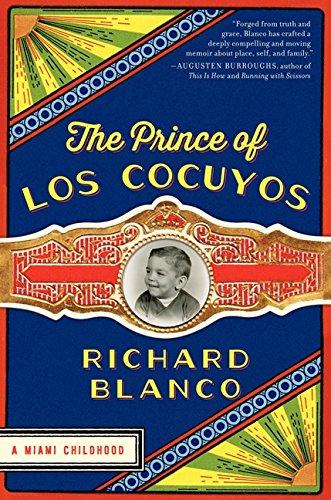 The Prince of Los Cocuyos by Richard Blanco