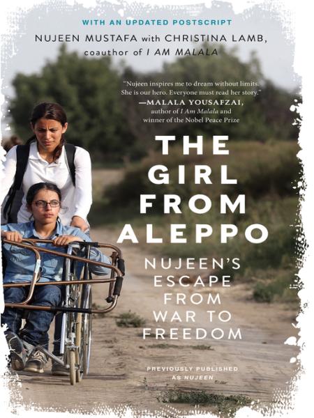 the girl from aleppo: nujeen's escape from war to freedom by nujeen mustafa, narrated by christina lamb