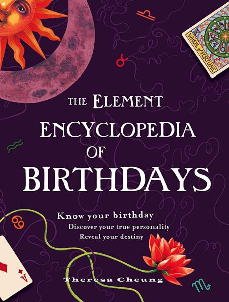 the element encyclopedia of birthdays by theresa cheung